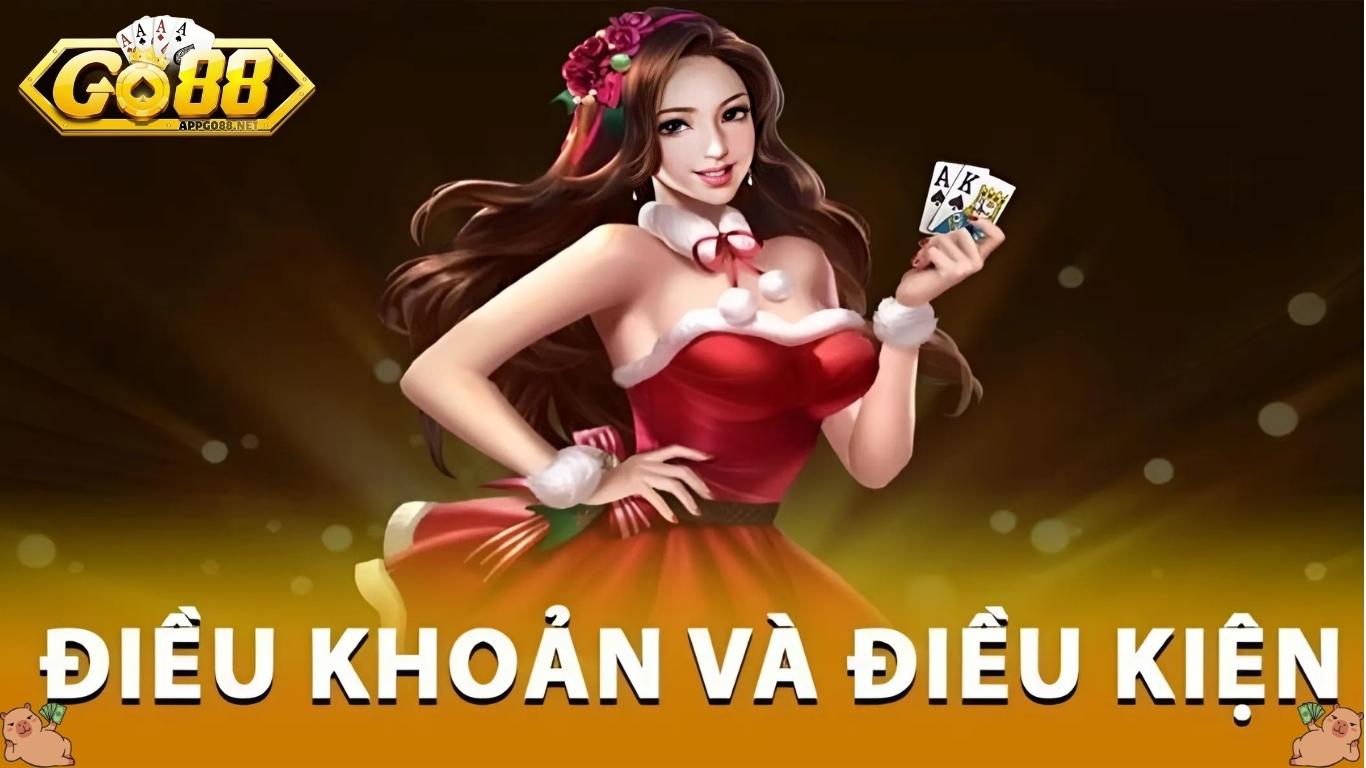 Điều khoản điều kiện GO88 là gì?