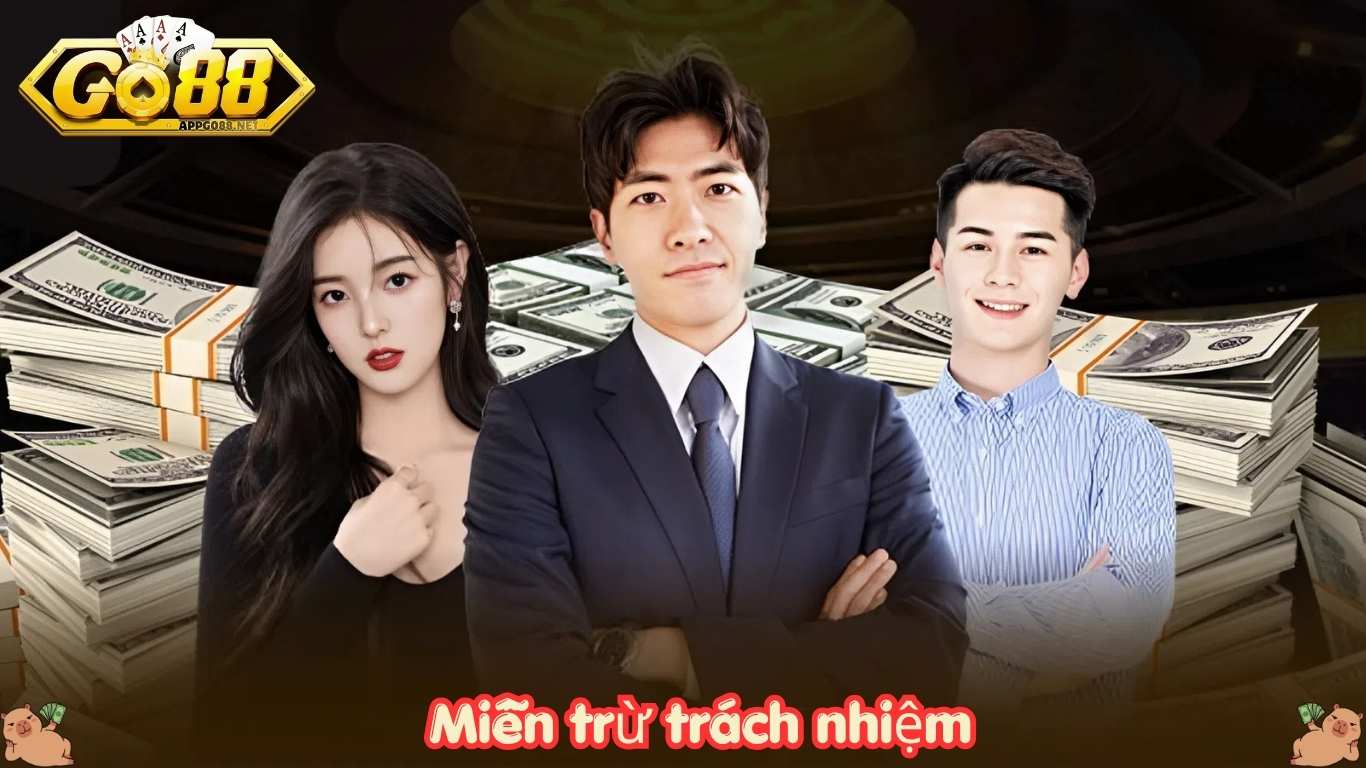 Cổng game GO88 được miễn trách nhiệm khi nào?